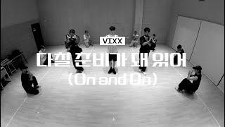 빅스 (VIXX) - '다칠 준비가 돼 있어' (On and On) 안무 연습 영상 @ STARLIGHT BALLROOM