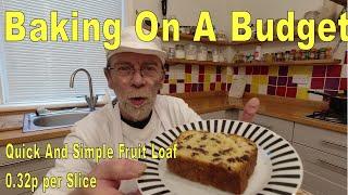 Quick And Simple Fruit Loaf Recipe - 0.32p per slice.