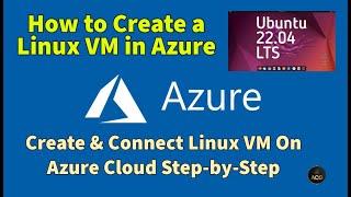 How to Create a Linux VM in Azure Portal | Deploy Ubuntu Virtual Machine in Azure - Step by Step