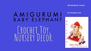 Free Amigurumi Baby Elephant, Create your own adorable little elephant in just a few hours