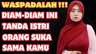 Diam-Diam Mencintai Kamu‼️ Tanda Istri Orang Mencintai Kita