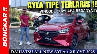 Bongkar !! DAIHATSU ALL NEW AYLA 1.2 R CVT 2025 || REVIEW EXTERIOR & INTERIOR TERBARU !!