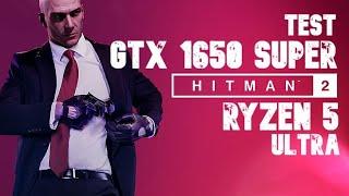 GTX 1650 Super | 8GB RAM | Ryzen 5 1600 | Hitman 2 test