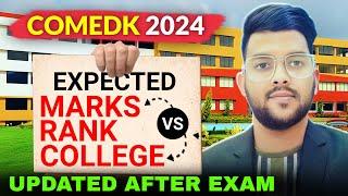 COMEDK 2024 Expected marks vs rank vs College | Safe score Updated after exam #Comedk #Cutoff