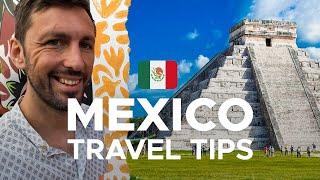 Must-know tips for Mexico: ULTIMATE travel guide for first-timers