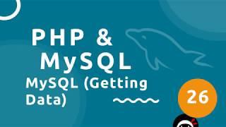 PHP Tutorial (& MySQL) #26 - Getting Data From a Database