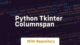 python tkinter columnspan