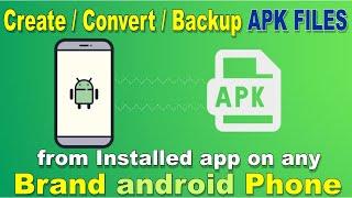 how to get apk file from any android phone | how to backup APK file from any android mobile |SAMSUNG
