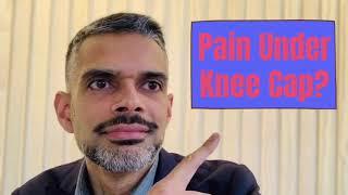 Why Do I Have Pain Under My Kneecap?