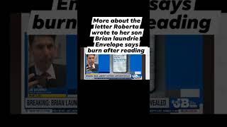 Burn after reading  letter from Roberta laundrie to Brian laundrie