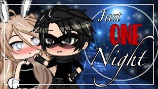 Just One Night  || GLMM || Gacha Life Mini Movie || Love Story || Romance ||