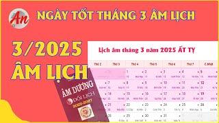 Xem Ngày Tốt Tháng 3 Âm Lịch năm 2025 - Khai Trương, Xuất Hành, Cưới Hỏi, Động Thổ, Nhập Trạch