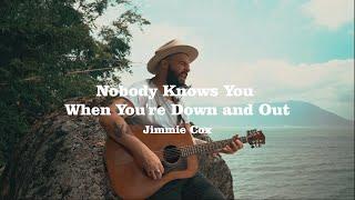 Nobody Knows You When You're Down n' Out | Jimmie Cox | Augusto Bon Vivant