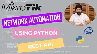 Network Automation using Python on MikroTik (REST API Part 1)