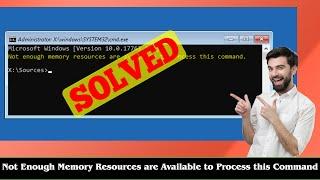 [FIXED] Not Enough Memory Resources are Available to Process this Command