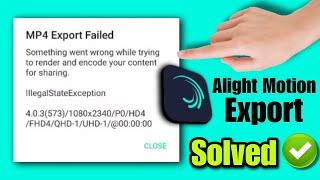 how to fix alight motion mp4 export failed problem 2023 | mp4 export failed alight motion 2023