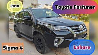 Toyota Fortuner | Sigma 4 Model 2018 | For sale Lahore