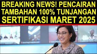 Breaking news kabar gembira pencairan di daerah tambahan 100 % tunjangan sertifikasi guru Maret 2025