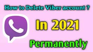 Delete viber account permanently || how to delete viber account in 2021