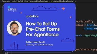 codeLive – How To Set Up Pre-Chat Forms For Agentforce