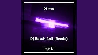 DJ Rasah Bali (Remix)