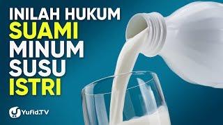 Menyusui Suami: Hukum Suami Minum Susu Istri - Poster Dakwah Yufid TV