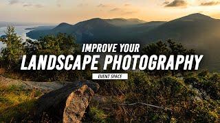 Five Ways to Improve Your Landscape Photography | B&H Event Space