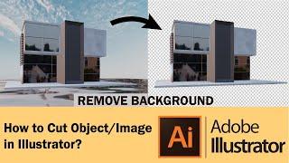 how to cut out an image in illustrator Remove Background | Dot Mentor