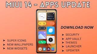 MIUI 14 Apps Update | Launcher, Security, Themes, App Vault | Super Icons | Widgets 