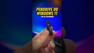 Aprenda em 40 Segundos  Como Fazer o seu Pendrive de Windows 11 para Formatar o PC de todo mundo