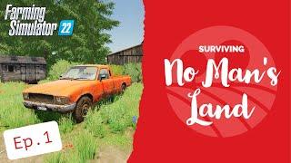 Surviving No Mans Land #1 - Survival Roleplay - Farming Simulator 22