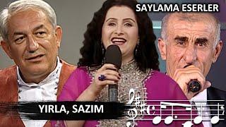 SAYLAMA ESERLER: YIRLA, SAZIM