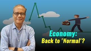 Economy: Back to 'Normal'?