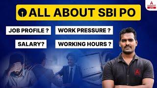 ALL ABOUT SBI PO | Job Profile ?| Work Pressure?| Salary? | Working Hours ? - ADDA247 - TAMIL