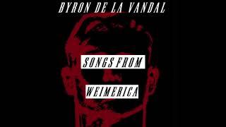 Byron De la Vandal - The King