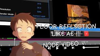 Tutorial 3d Floor Reflection Like After Effect On Node Video 