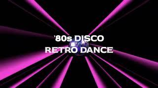 '80s DISCO RETRO DANCE MIX