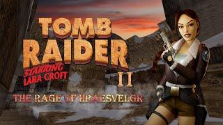 Tomb Raider : The Rage of Hraesvelgr Walkthrough