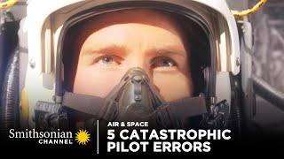 5 Catastrophic Pilot Errors ️ Air Disasters | Smithsonian Channel