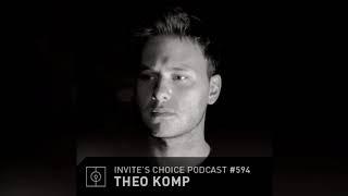 Invite's Choice Podcast 594 - Theo Komp