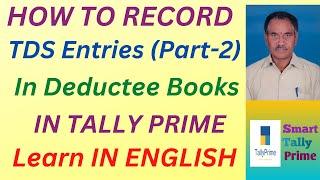 114. How to Record TDS Entries  in Deductee Books in Tally Prime (Part-2) | ENGLISH | S T P