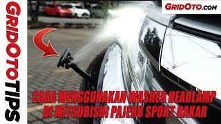 Cara Menggunakan Washer Headlamp Di Mitsubishi Pajero Sport Dakar | How To | GridOto Tips