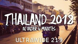 BANGKOK & PATTAYA 2018 | THAILAND IN 4 MINUTES | ULTRAWIDE 21:9 VIDEO