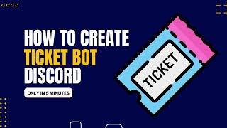 HOW TO CREATE TICKET BOT | DISCORD 2024 | FULL GUIDE | FREE HOSTING