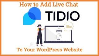 How to Add Live Chat to Your WordPress Website for Free