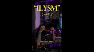 Aniel Rk "ILYSM" Chapter 2 Official Audio teaser