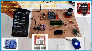 Automated Attendance System Using Arduino + Fingerprint + RFID + GSM with SMS Notification