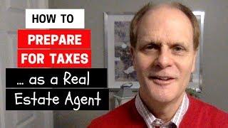 How to Prepare for Taxes as a Real Estate Agent