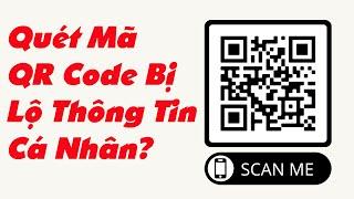 Mã QR code là gì? Quét mã QR code có thực sự an toàn? | Kiến Thức 4.0