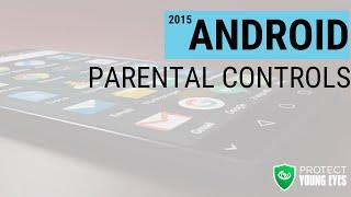 Android Parental Controls - Protect Young Eyes
